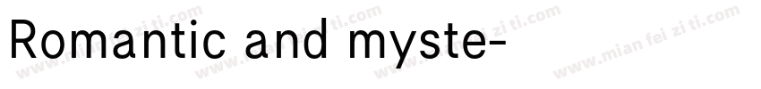 Romantic and myste字体转换